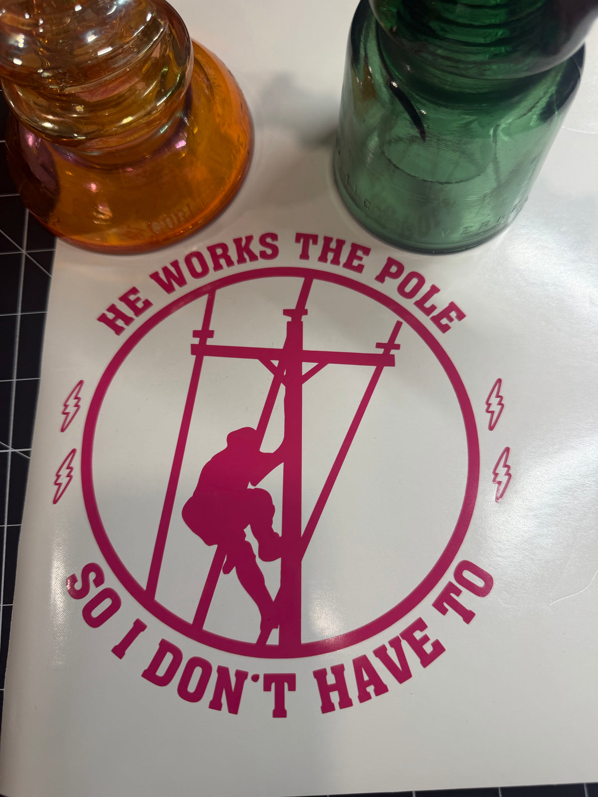 He Works The Pole So I Don't Have To