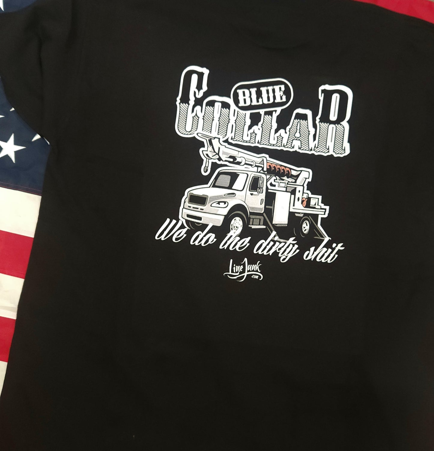 blue collar we do the dirty shit