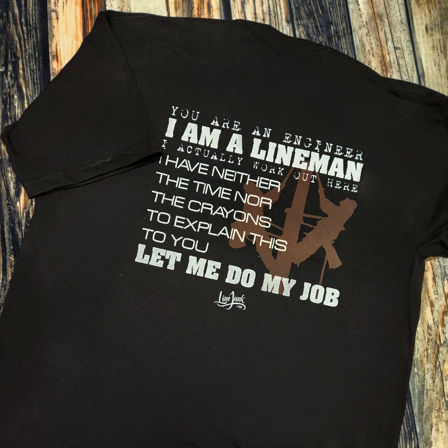 I am a Lineman  You are an Engineer