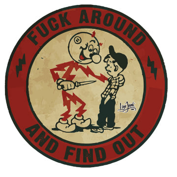 Fuck Around and Find Out Sticker