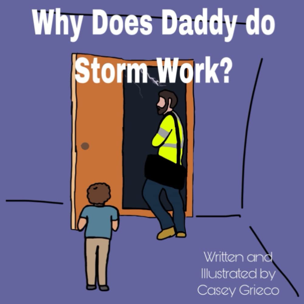 Why does daddy do storm work> Childrens book