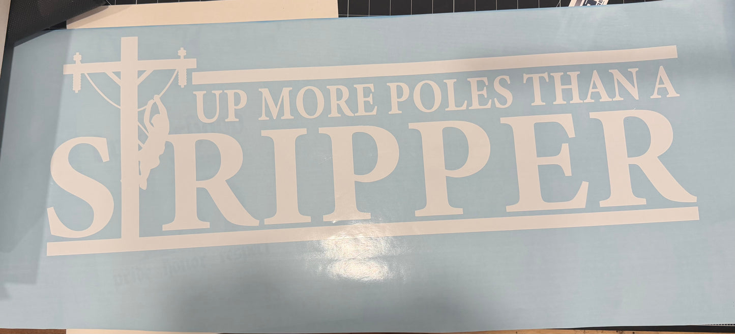 Up More Poles Than a Stripper Sticker