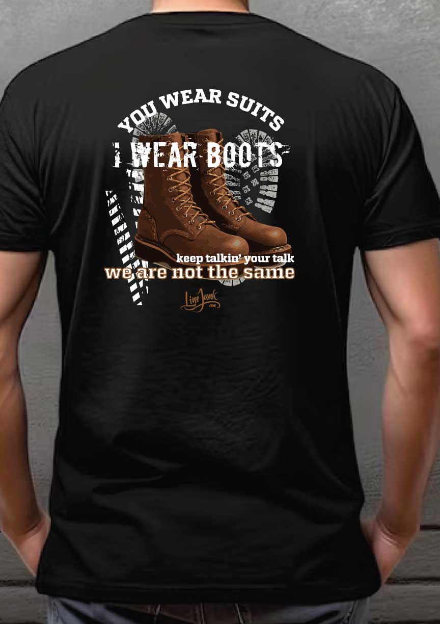 I wear the boots you wear the suite 129